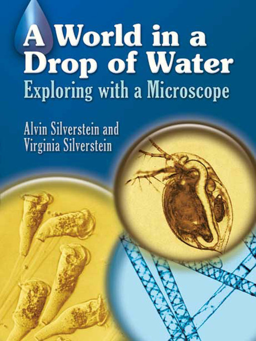 Title details for A World in a Drop of Water by Alvin Silverstein - Available